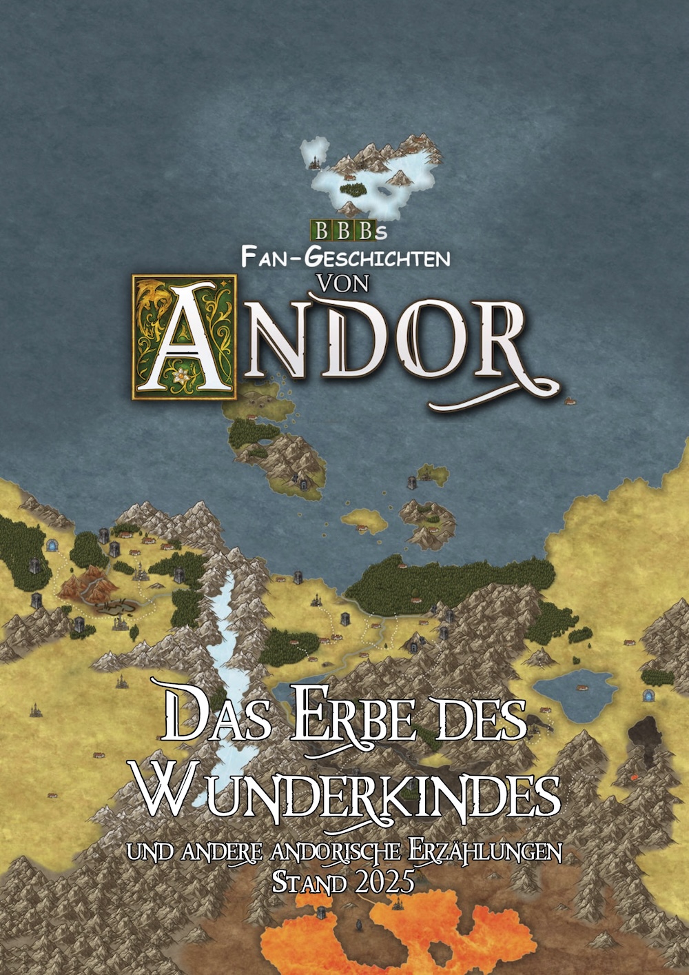 Titelbild von 'Das Erbe des Wunderkindes' mit einer Fan-Landkarte des bekannten Andorversums